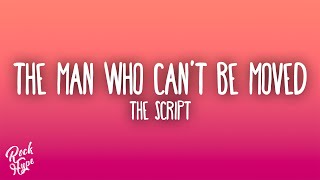 The Script - The Man Who Can't Be Moved
