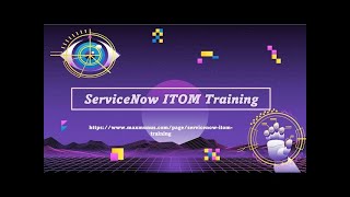 SERVICENOW ITOM Training & Certification Tips