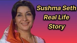 Real Life story of Sushma Seth || celebrity biography || bollywood || Hindi story || history ||
