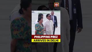 Philippines President Ferdinand Marcos Arrives In Delhi For 5 Day Visit | India-Philippines