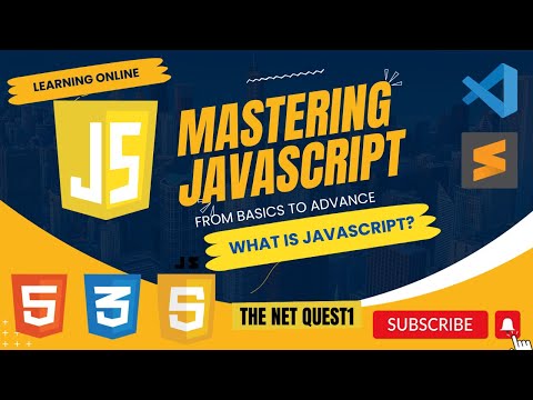 Mastering JavaScript - From Basics to Advanced | What is JavaScript?