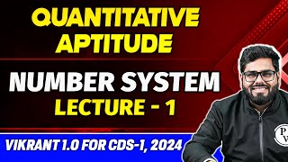 Quantitative Aptitude: Number System (Part 01) | CDS Vikrant 1.0