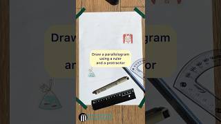 Draw a parallelogram using a ruler and a protractor #math #geometry