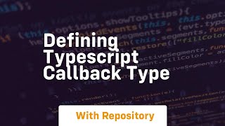 defining typescript callback type