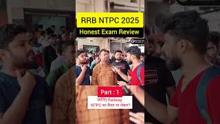 RRB NTPC 2025 Exam Review Today🔥 Paper Analysis😱 Tough Paper 😰