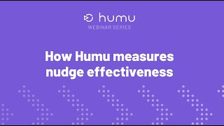 How Humu measures nudge effectiveness