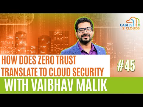 How Does Zero Trust Translate to Cloud Security?