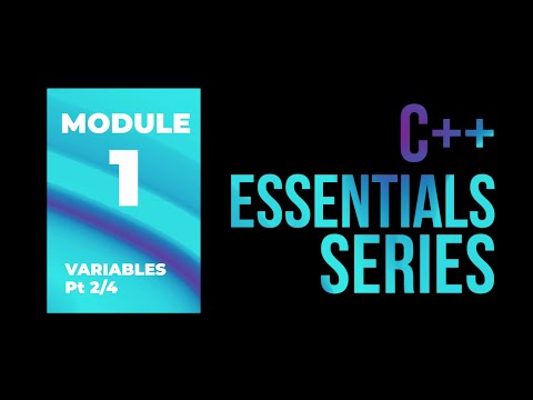 Chapter 5.2 Variables | CPP Essentials |