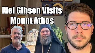 Mel Gibson Visits Mt. Athos!