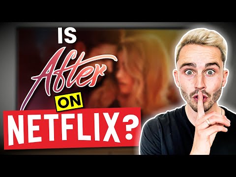 Is After on Netflix in 2025? Answered