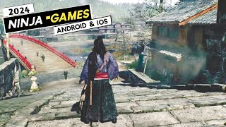 Top 10 Best Ninja Games For Android & iOS Of 2024 | High grapic