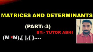 🔴3. Matrix || Addition of Matrices || CBSE 12TH || engineering mathematics || Tutor Abhi