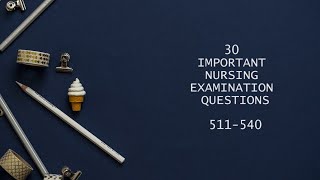 511-540 |#nursing #nursingexamquestionsandanswers #dha #haad #nclex #nursingexamquestions #nurse