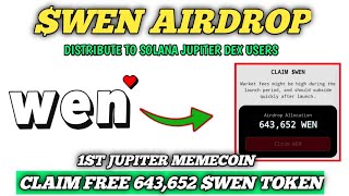 $Wen Airdrop for Solana Jupiter DEX Users | Urgent Solana Memecoin Airdrop!