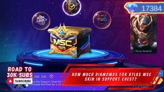 HOW MUCH 💎/DIAMONDS FOR ATLAS MSC SKIN IN MSC SUPPORT CHEST EVENT 2025 | MLBB