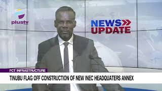 Fct Infrastructure: Tinubu Flag Off Construction Of New Inec Headquarters Annex