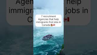 7 recruitment agencies to help immigrants find job in Canada #canadajobs