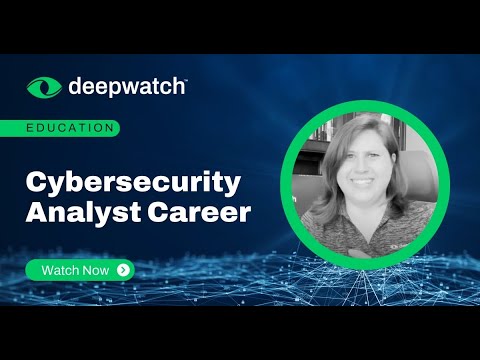 Cybersecurity Analyst Career | Deepwatch