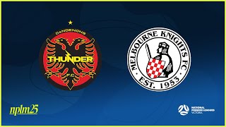 2025 NPLMVIC Round 23: Dandenong Thunder FC v Melbourne Knights FC