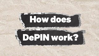 What is DePIN? How does it work? 🤔
