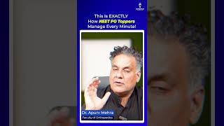 This Is EXACTLY How NEET PG Toppers Manage Every Minute! | Dr. Apurv Mehra #shorts