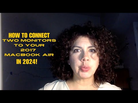 Connect TWO Monitors to your 2017 MacBook Air | 2024