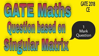 GATE Maths Question based on Singular Matrix#shorts #gatemaths #matrix #determinants #singularmatrix