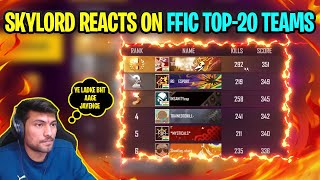 SKYLORD REACTS ON FFIC TOP-20 TEAMS😎😍 || DT ESPORTS ||