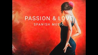 Spanish guitar music of PASSION & LOVE | keeping the flame of love in our hearts