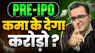 How to Invest in Pre-IPOs | Unlisted Shares Investing | Sanjay Kathuria