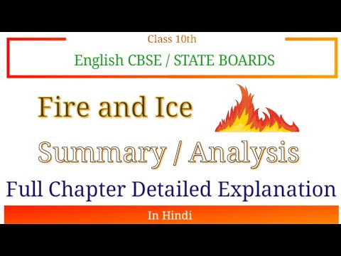 Fire and Ice Class 10 Poem Explanation in Hindi| Fire and Ice Class 10| Fire and Ice Poem||
