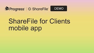 How to Improve Client Response Time Using ShareFile’s Client Mobile App