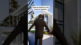 Vale la pena ser #arquitecto 🤔