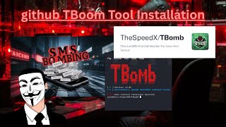 TBoom Tool Installation & SMS Bomber Tutorial on Kali Linux | Ethical Hacking 2025