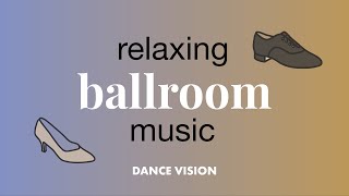 [1 Hour] Relaxing Ballroom Music | Ballroom Dance 🎵
