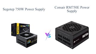 Segotep 750W vs Corsair RM750e: Best Gaming PSU Comparison 🎮
