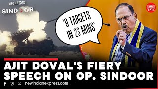 We hit nine terror targets in Pakistan with precision in Operation Sindoor, missed none: Ajit Doval