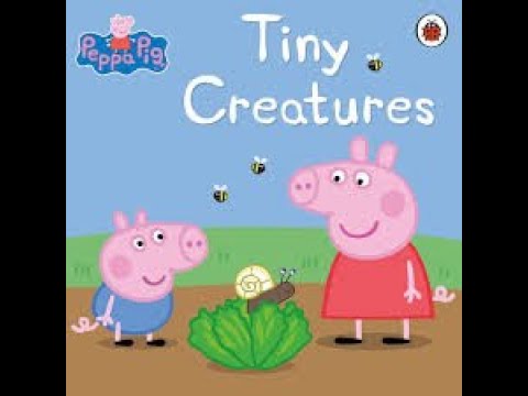 Peppa Pig: Tiny Creatures