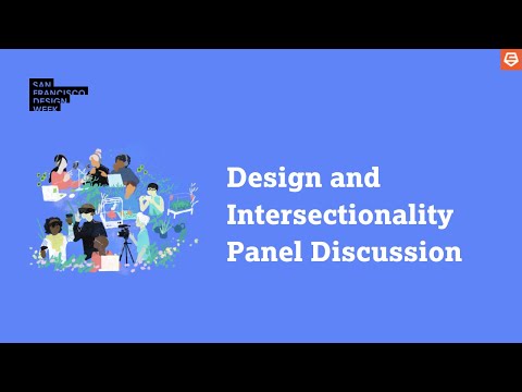 Intersectionality and Design Panel Discussion