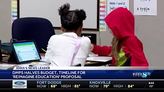 New Reimagining Education plan for DMPS: $265 million and closes fewer schools