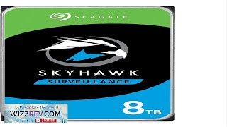 SEAGATE SkyHawk 8TB Surveillance Hard SATA 6Gb/s 256MB Cache 3.5-Inch Internal Review