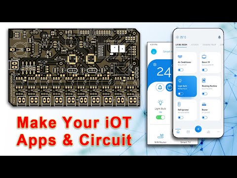 Make custom iOT Aps & Circuit