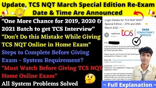 💥Big Update, TCS NQT March'21 Special Edition Re-Exam Date & Time Are Announced Mail Update- Details