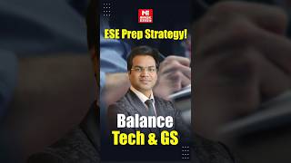 ESE Prep Strategy | Balancing Tech & GS for Success! | MADE EASY