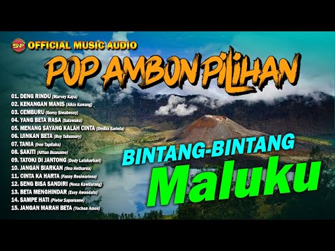 Pop Ambon Pilihan Terbaik Special Bintang Bintang Maluku I Lagu Ambon Terbaru (Official Music Audio)