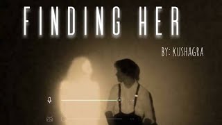 Finding Her (Without Music)(Only vocal)(Acapella)| Kushagra | With lyrics
