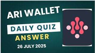 Ari Wallet Daily Quiz 26 July | one of the key factors determining Arichain's technical excellence..