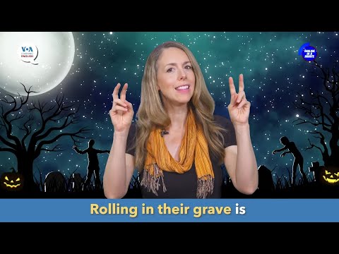 English in a Minute: Rolling in Their Grave
