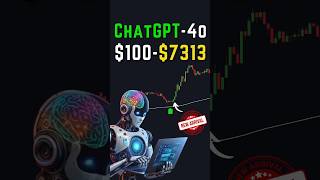 NEW Chat GPT-4o Strategy: $100 to $7313! #gpt4o #chatgpt4o