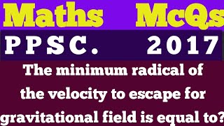The minimum radical of the velocity to escape for gravitational field is equal to?